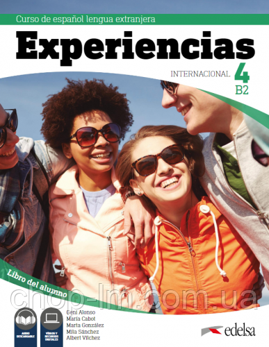 Experiencias Internacional B2 Libro del alumno + audio descargable. Edelsa / Підручник з іспанської мови