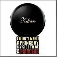 Тестер Kilian I Do not Need A Prince By My Side To Be A Princess Парфумована вода 100 ml. (Кіліан)