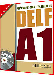 DELF A1. Livre. Книга з підготовки до іспиту з французької мови. Hachette