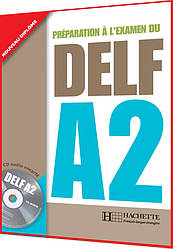 DELF A2: Livre. Книга з підготовки до іспиту з французької мови. Hachette