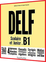 DELF B1: Scolaire et Junior Livre. Nouvelle Edition. Книга з підготовки до іспиту з французької мови. Hachette