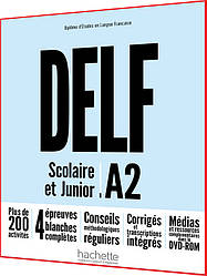 DELF A2: Scolaire et Junior Livre. Nouvelle édition. Книга з підготовки до іспиту з французької мови. Hachette