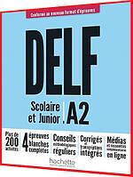 DELF A2: Scolaire et Junior Livre. Nouvelle format. Книга з підготовки до іспиту з французької мови. Hachette
