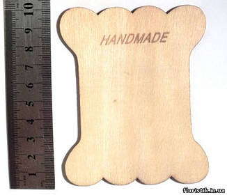 Дерев'яна табличка "Hahdmade" 80 x 100 мм.