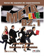 Meta ELE B2.1 Libro del alumno + Cuaderno de ejercios / Підручник + зошит іспанською мовою