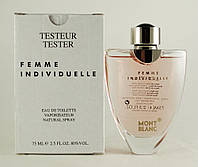 Оригинал Montblanc Femme Individuelle 75 ml TESTER туалетная вода