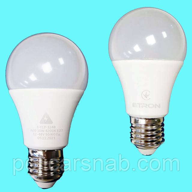 Низьковольтна LED лампа ETRON, потужність -10W, робоча напруга -12-48V, споживаний струм - 833мА, температура світла - 4200К, світловий потік - 900Lm, індекс передачі кольору Ra >80, кут розсіювання - 250°, вид колби - А60 - Е27, розміри ø 60х110мм, не використовувати зі світлорегуляторами.