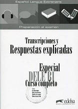 Especial DELE B1 Curso Completo: Transcripciones y Respuestas — Брошура з відповідями з іспанської мови