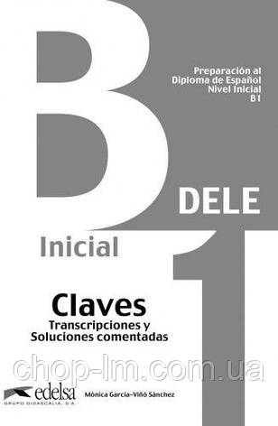 Preparación al DELE B1 Claves (Edición 2020) Брошура з відповідями з іспанської мови, фото 1
