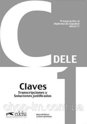 Preparación al DELE C1 Claves / Брошура з відповідями з іспанської мови