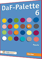 DaF-Palette 6: Passiv, B1. Книга з граматики німецької мови. Підручник. Hueber