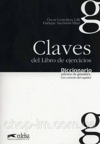 Diccionario practico de gramatica Claves del Libro de ejercicios / Буклет із відповідями