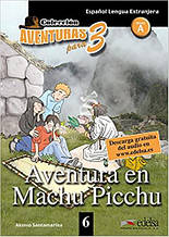 Aventuras para 6 (A2) Aventura en Machu Picchu (Alonso Santamarina) Edelsa / Книга для читання