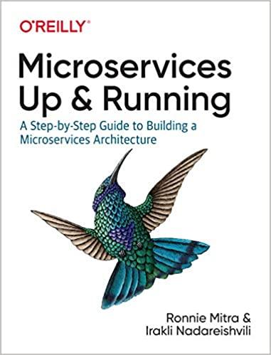 Microservices: Up and Running: A Step-by-Step Guide to Building a Microservices Architecture. Ronnie Mitra, Ir, фото 1