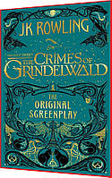 Fantastic Beasts: The Crimes of Grindelwald. Книга подарок на английском языке. Финтастические звери