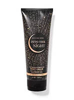 Into The Night парфюмированный крем для тела Bath and Body Works из США