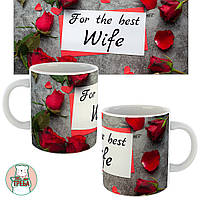 Горнятко / чашка "For the best WIFE" roses