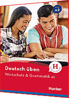 Deutsch üben. Wortschatz & Grammatik A2. Книга з граматики німецької мови. Підручник. Hueber