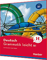 Grammatik leicht B1, Einsprachige Ausgabe. Книга з граматики німецької мови. Підручник. Hueber
