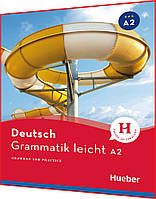 Grammatik leicht A2, Zweisprachige Ausgabe. Книга з граматики німецької мови. Підручник. Hueber