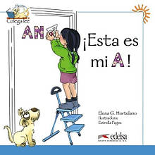 Colega Lee 1 !Esta es mi A! (Elena G. Hortelano) — Книга для читання іспанською мовою