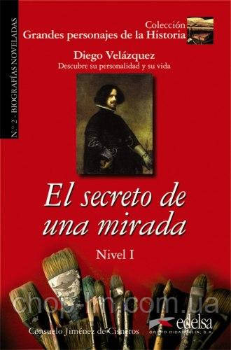 Grandes personajes de la Historia 1: El secreto de una Mirada - Edelsa / Книга