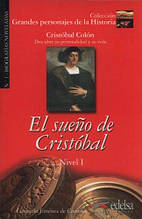 Grandes personajes de la Historia 1: El sueno de Cristobal - Edelsa / Книга