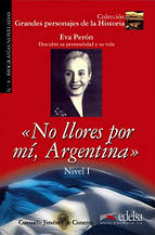 Grandes personajes de la Historia 2: No Llores por mi Argentina - Edelsa / Книга для чтения