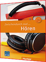 Zwischendurch mal ... Hören - Kopiervorlagen. Книга з граматики німецької мови. Підручник. Hueber