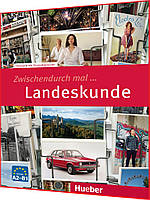 Zwischendurch mal ... Landeskunde. Книга з граматики німецької мови. Підручник. Hueber