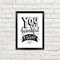 Постер в рамці A5 You are beautiful today