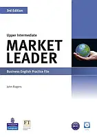 Market Leader. Upper Intermediate. Practice File (+ Audio CD) - John Rogers