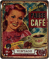 Металлическая табличка / постер "Делай Перерыв На Кофе / Faites Une Pause Café" 18x22см (ms-103657)