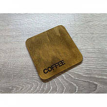 Костер. COFFEE. Підставка під кухоль, чашку, стакан, бокал із дерева
