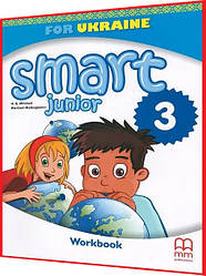 Smart Junior for Ukraine 3. Робочий зошит до підручника англійської мови нуш Мітчелл. Лінгвіст