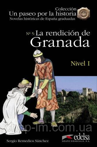 Novelas historicas de Espana graduadas 1: La rendicion de Granada + CD audio (Sergio Remedios) Книга