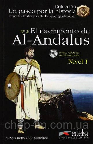 Novelas historicas de Espana graduadas 1: El nacimiento de Al-Andalus + CD audio (Sergio Remedios) Книга