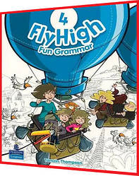 Fly High for Ukraine 4. Fun Grammar. Підручник з граматики англійської мови. Pearson