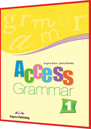 Access 1. Grammar. Книга з граматики англійської мови. Підручник. Express Publishing