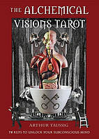 Таро Алхимических Видений - The Alchemical Visions Tarot. Weiser Books