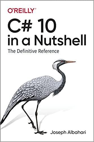 C# 10 in a Nutshell: The Definitive Reference, Joseph Albahari