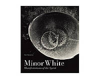 Книга Minor White: Manifestations of the Spirit