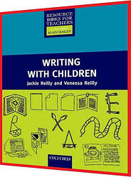 Primary RBT: Writing with Children. Книга посібник викладача англійської мови. Oxford