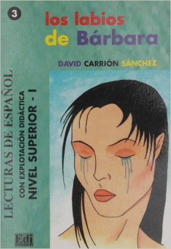 LOS LABIOS DE BARBARA (LECTURA NIVEL SUPERIOR) - LIBRO