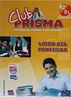 CLUB PRISMA A2/B1 (NIVEL INTERMEDIO) - LIBRO DEL PROFESOR + CD