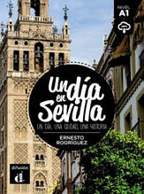Un día en Sevilla con Mp3 Descargable (Nivel A1) Ernesto Rodríguez / Книга для чтения