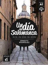 Un día en Salamanca con Mp3 Descargable (Nivel A1) Ernesto Rodríguez / Книга для чтения