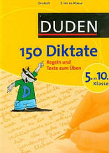 Duden, 150 Diktate, 5.-10. Klasse