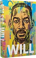 Will - Вілл Сміт і Марк Менсон