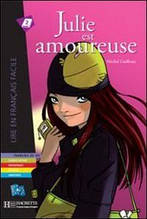 Книга французькою мовою A2. Julie est amoureuse (Guilloux)
